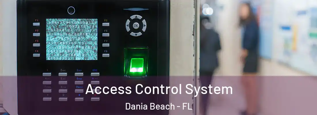 Access Control System Dania Beach - FL
