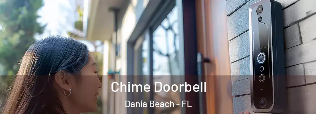 Chime Doorbell Dania Beach - FL