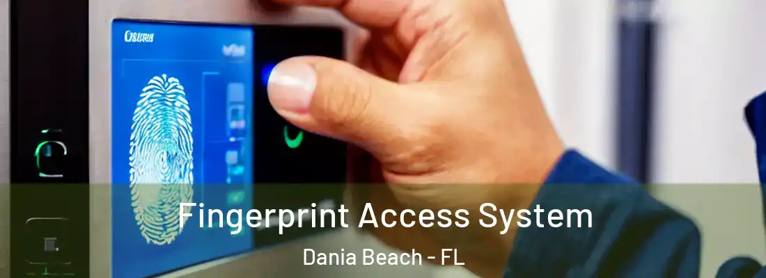 Fingerprint Access System Dania Beach - FL