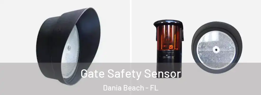 Gate Safety Sensor Dania Beach - FL