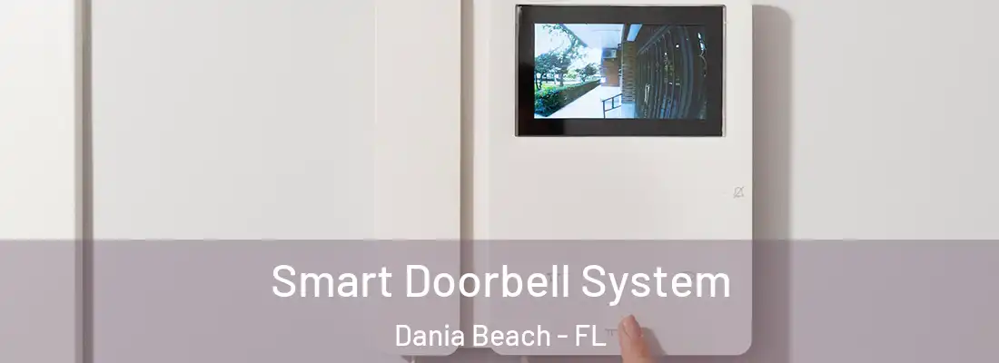 Smart Doorbell System Dania Beach - FL