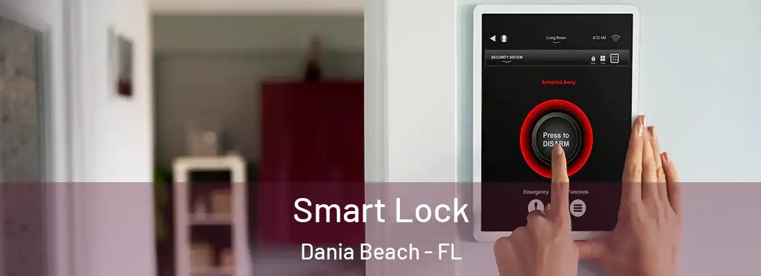 Smart Lock Dania Beach - FL