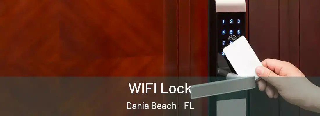 WIFI Lock Dania Beach - FL